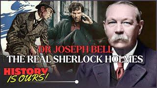 Dr Joseph Bell: The Real Sherlock Holmes | History Documentary | HistoryIsOurs