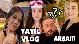 Tatil Vlog 2 Antalya Kalkan Villa Tatilimiz Akşam Rutini