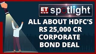 HDFC Ltd Mobilises Rs 25k Cr Through Bonds, Largest Rupee Bond Issuance Ever | ET Now