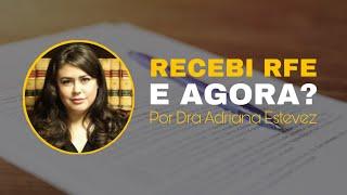 SEGREDOS PARA RESPONDER UMA RFE | POR DRA ADRIANA ESTEVEZ