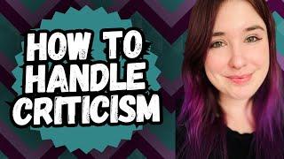 How to handle criticism