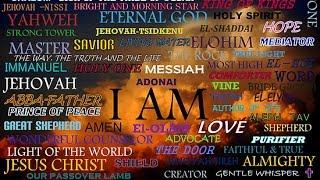 The Names of Almighty God Yahweh of Israel - HE IS Father Jesus Christ - From Genesis to Revelation