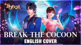 [Douluo Dalu: Soul Land OP] Po Jian | Break the Cocoon (English Cover by Sati Akura)