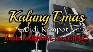 KALUNG EMAS - Didi Kempot Koplo KARAOKE rasa ORKES Yamaha PSR S970