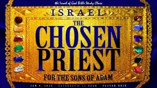 IOG - "Israel: The Chosen Priest For The Sons of Adam" 2020