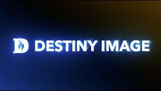 Destiny Image Trailer