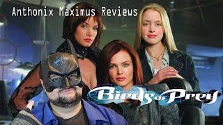 Birds of Prey (2002 Pilot)  -  Anthonix Maximus Reviews