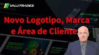 Valutrades lança nova marca, novo site e área de cliente atualizada.