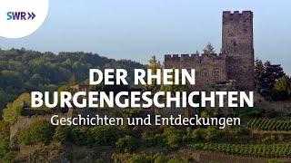 Der Rhein - Burgengeschichten | Geschichte & Entdeckungen