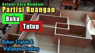 Cara Membuat Partisi Ruangan Dari Triplek dan Walpaper Dinding || Sekat Ruangan Buka Tutup