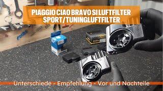 Piaggio Ciao Bravo SI Luftfilter - Sportluftfilter Unterschiede , empfehlung , erfahrung