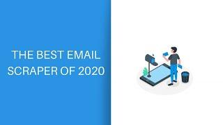 THE BEST EMAIL SCRAPER OF 2020