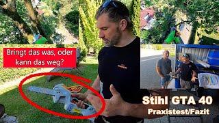 STIHL GTA 40 Praxistest Hot oder Schrott Fam. Bade Baumdienst 