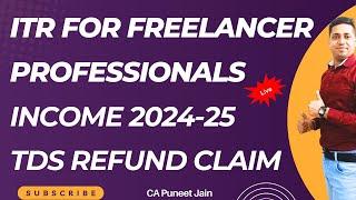 How To File ITR for Professional Income AY 2024-25 how to file ITR-4 Freelancers | ITR for Business