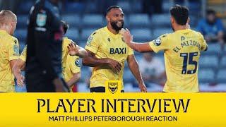 Matt Phillips Reviews His Oxford United Debut Against Peterborough