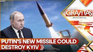 New Putin Missile Ready to Destroy Kyiv, Ukraine Crumbles as Troops Desert  | GRAVITAS LIVE