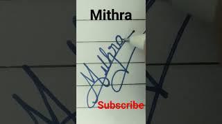 Mithra name done . Signature styles