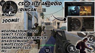 CSGO LITE MOBILE|200MB!|RINGAN|Support All Android|