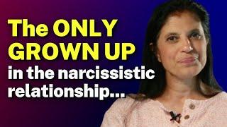 You ALWAYS need to be THE GROWN UP in your narcissistic relationship