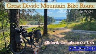 2. Great Divide Mountain Bike Route 2024 /  July 2024 / Elkford to Wurtz Cabin (GDMBR)