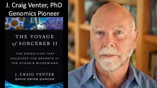 J. Craig Venter, PhD - Genomics Pioneer - Founder, Chairman, and CEO, J. Craig Venter Institute