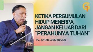 Ketika Pergumulan Menerpa, Tetap di PerahuNya - Ps. Johan Lumoindong | GSJS Jakarta Flix Cinema MOI