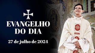 EVANGELHO DO DIA 27/07/2024 | Mt 13, 24 - 30 | @PadreManzottiOficial