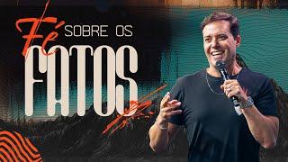 FÉ SOBRE OS FATOS - ANDRÉ VALADÃO