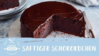 Saftiger Schokokuchen | Bester Schokoladenkuchen | echt schokoladig | Einfach Backen