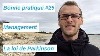 Bonne Pratique #25 - La loi de Parkinson