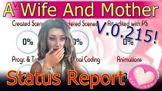 A Wife And Mother-Status Report Vers.0.215!