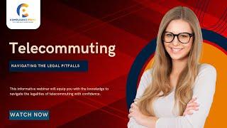 Telecommuting | Avoiding Legal Traps | WEBINAR