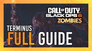 Terminus FULL Zombies Guide | Main Quest Guide / Walkthrough | Black Ops 6: Zombies