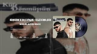 Semicenk & Doğu Swag - Küle Dönmüşsün (Boran ALTUN Remix)