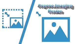 Aspose.Imaging Resize