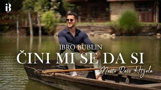 IBRO BUBLIN - ČINI MI SE DA SI NEŠTO REĆI HTJELA (OFFICIAL VIDEO)