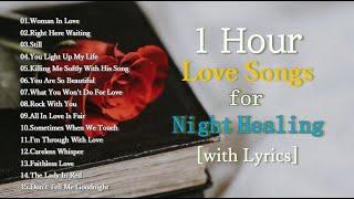 1 Hour Classic Love Songs of 70s & 80s for Night Healing with Lyrics.