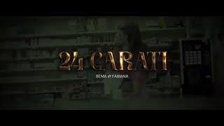 BEMA feat. Fabiana - 24 Carati