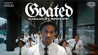 NASAAN - "Goated" (feat. Royce Da 5'9") [Official Music Video]