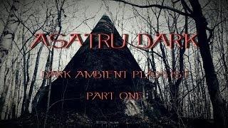 Dark Ambient Playlist ~ Vol.1 - 2014 ~ AsatrU dark ~