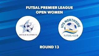 Futsal Premier League (Open Women) Round 13 - Enfield Allstars v UTS Northside