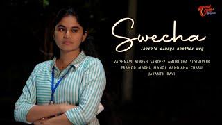 SWECHA | Telugu ShortFilm | Nimesh Nistan Kancharana | Amurutha Varshini Boyana | TeluguOneOriginals