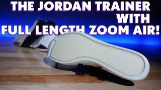 Jordan Super Freak: The Jordan Trainer With FULL LENGTH ZOOM AIR