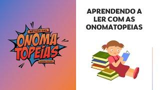 Aprendendo a ler com as onomatopeias #2