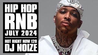  Hot Right Now #129 | Urban Club Mix July 2024 | New Hip Hop R&B Rap Dancehall Songs DJ Noize
