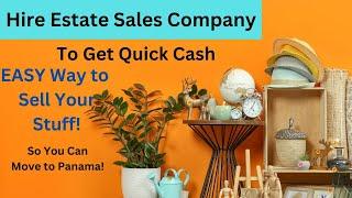 Do an Estate Sale to Liquidate Household Good QUICKLY!