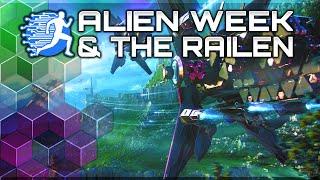 Alien Week & The Railen