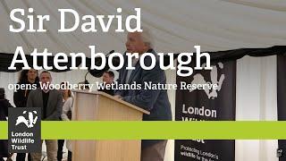 Sir David Attenborough opens Woodberry Wetlands for London Wildlife Trust