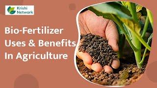 What are Bio-Fertilizer and Its Uses? | Organic Farming | Krishi Network