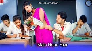 Main Hoon Yaar \  School Life village \ TSP Originals